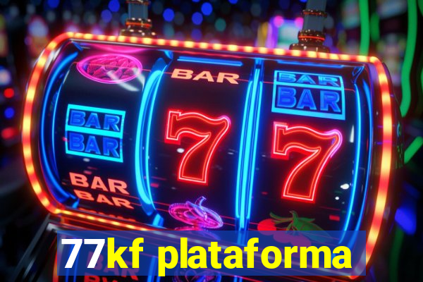 77kf plataforma